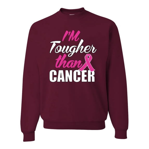 I'm Tougher Than Cancer Unisex Crewneck Graphic Sweatshirt, Maroon, Small