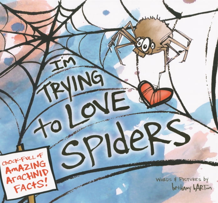 I'm Trying to Love Spiders, (Hardcover)