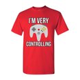 thumbnail image 1 of I'm Very Controlling Gamer Controller Funny Humor DT Adult T-Shirt Tee, 1 of 2