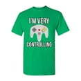 thumbnail image 1 of I'm Very Controlling Gamer Controller Funny Humor DT Adult T-Shirt Tee, 1 of 2