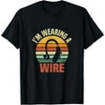 thumbnail image 1 of I'm Wearing A Wire | Funny Hard of Hearing Aids Joke T-Shirt, 1 of 4
