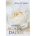 thumbnail image 1 of I?m Well Again, Daddy, 1 of 1