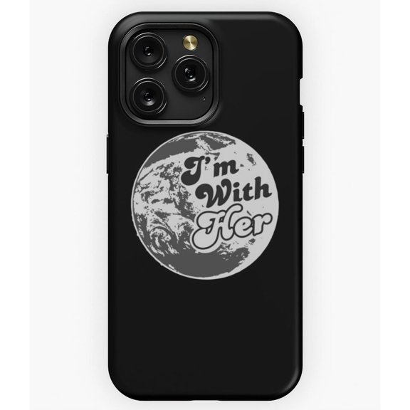 I'm With Her Mother Earth Climate Change Activist A4182 Phone Case for iPhone 11 to 17 Pro Max
