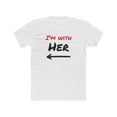 thumbnail image 1 of I'm With Him - Cotton Crew Tee, 1 of 2