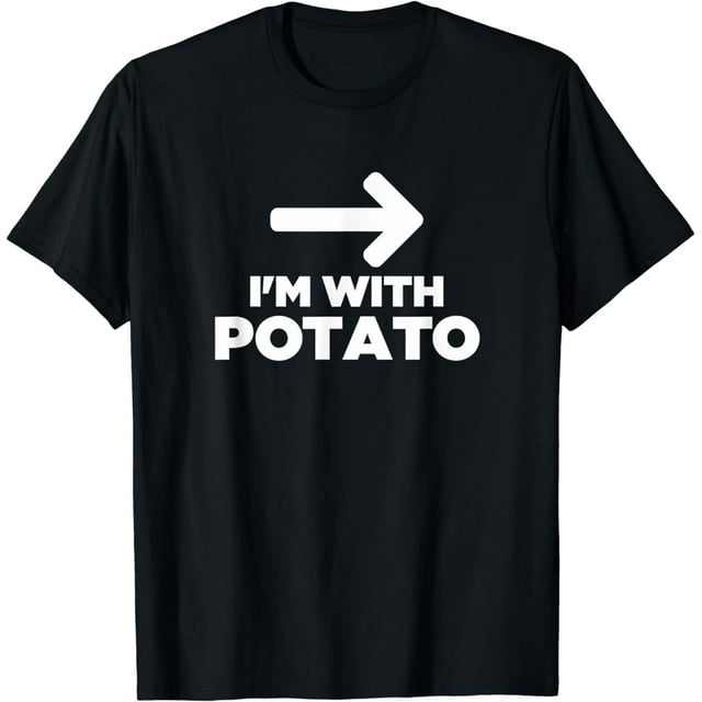 I'm With Potato With Arrow Pointing Funny Food Humor T-Shirt
