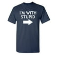 thumbnail image 1 of I'm With Stupid Sarcastic Humor Graphic Novelty Funny Tall T Shirt, 1 of 1