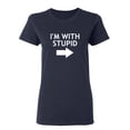 thumbnail image 1 of I'm With Stupid Sarcastic Novelty Gift Idea Adult Humor Funny Women's Casual Tees, 1 of 3