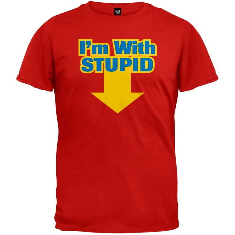 I'm With Stupid T-Shirt 2X-Large