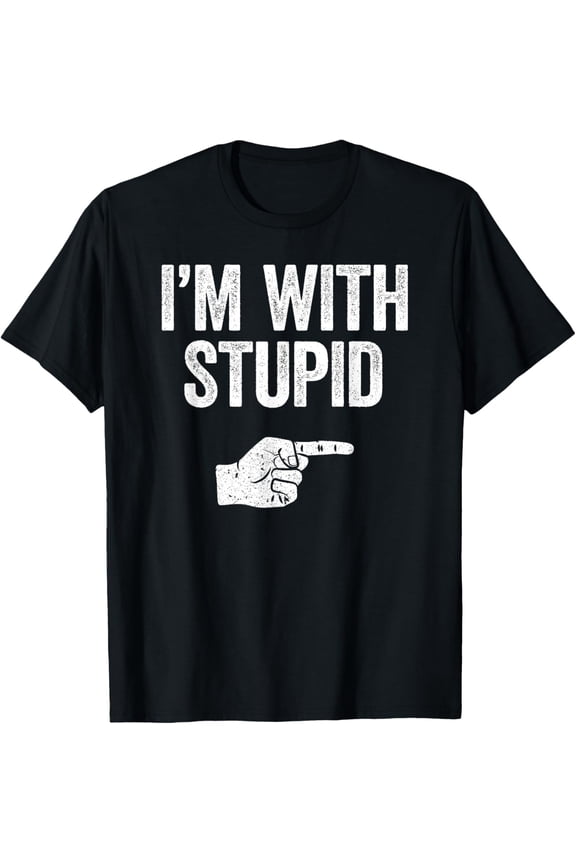 I'm With Stupid T-Shirt Funny Sarcastic Shirt T-ShirtMen and women, Black T-shirt, size: Extra large
