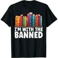 thumbnail image 1 of I'm With The Banned Funny Book Readers I Read Banned Books T-Shirt100% cotton short-sleeved shirt for both men and women, 1 of 6