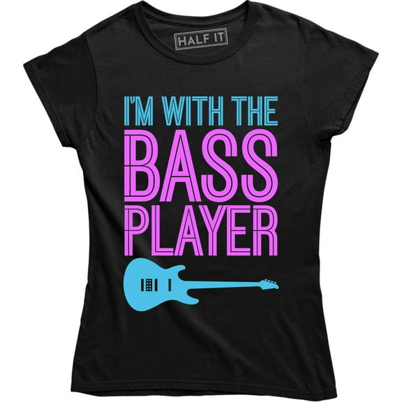 I'm With The Bass Player - Funny Music Band Guitarist Women's Shirt