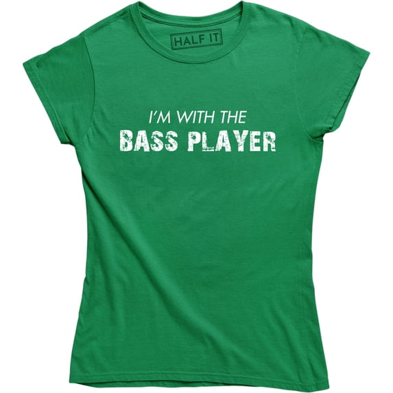 I'm With The Bass Player - Funny Music Band Guitarist Women's T-Shirt