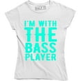 thumbnail image 1 of I'm With The Bass Player - Funny Music Band Guitarist Women's Tee, 1 of 4