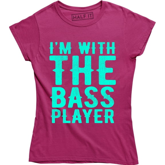 I'm With The Bass Player - Funny Music Band Guitarist Women's Tee