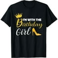 thumbnail image 1 of I'm With The Birthday Girl Birthday Squad Party Womens T-Shirt Black 3X-Large, 1 of 4
