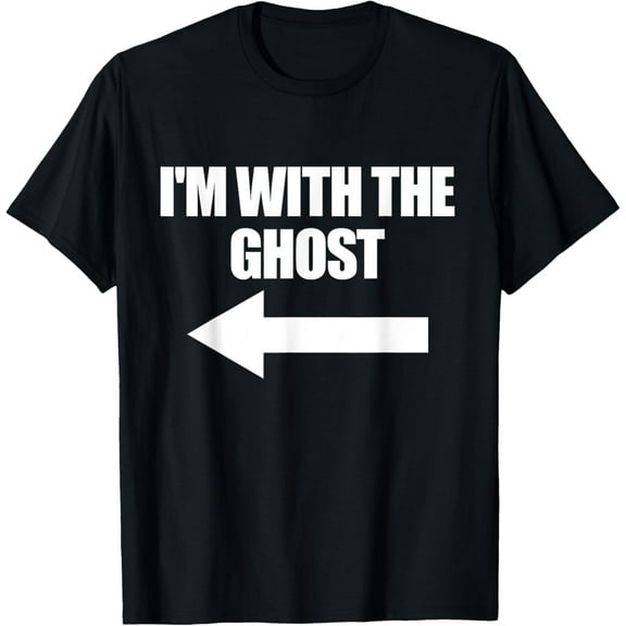 I'm With The Ghost Halloween Matching Ghost Costume T-ShirtMen and women, Black T-shirt, size: Extra large