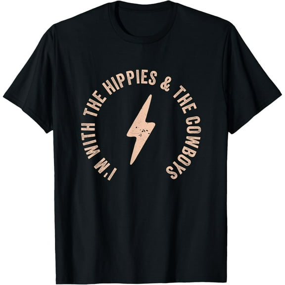I'm With The Hippies And The Cowboys Funny Creative Graphic T-Shirt