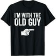 thumbnail image 1 of I'm With The Old Guy T-Shirt Matching Old Guy Costume T-Shirt, 1 of 4