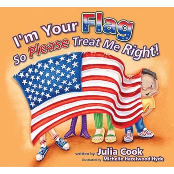 Pre-Owned I'm Your Flag, So Please Treat Me Right (Paperback) 1937870294 9781937870294