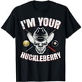 thumbnail image 1 of I'm Your Huckleberry Billiards Pool Player T-Shirt, 1 of 5