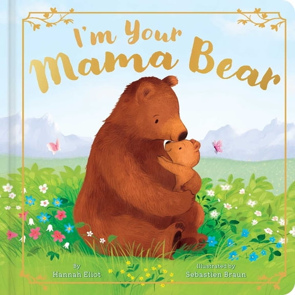 I'm Your Mama Bear, (Board Book)