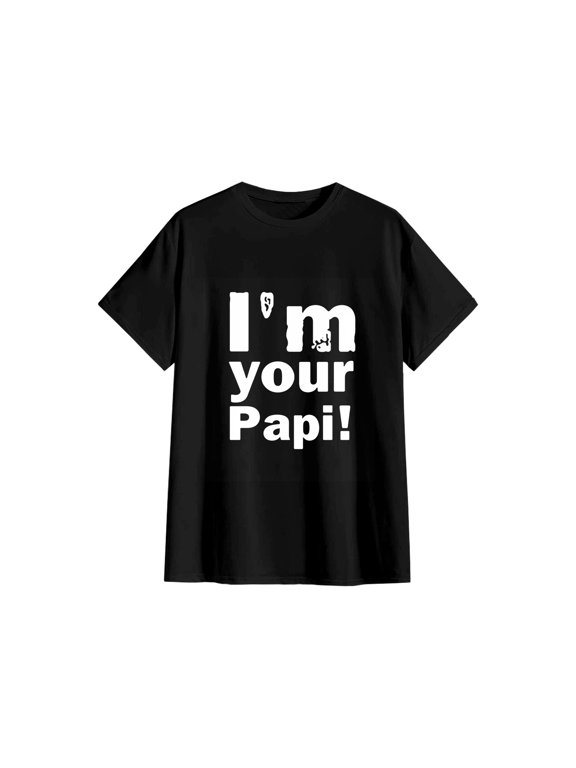 I'm Your Papi Funny Sarcastic Black Cotton T-Shirt 2XL