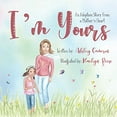 thumbnail image 1 of Pre-Owned I'm Yours: An adoption story from a mother's heart, 1 of 1