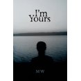 thumbnail image 1 of I'm Yours: Based on a True Story (Paperback), 1 of 1