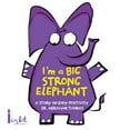 thumbnail image 1 of I'm a Big Strong Elephant, (Paperback), 1 of 1
