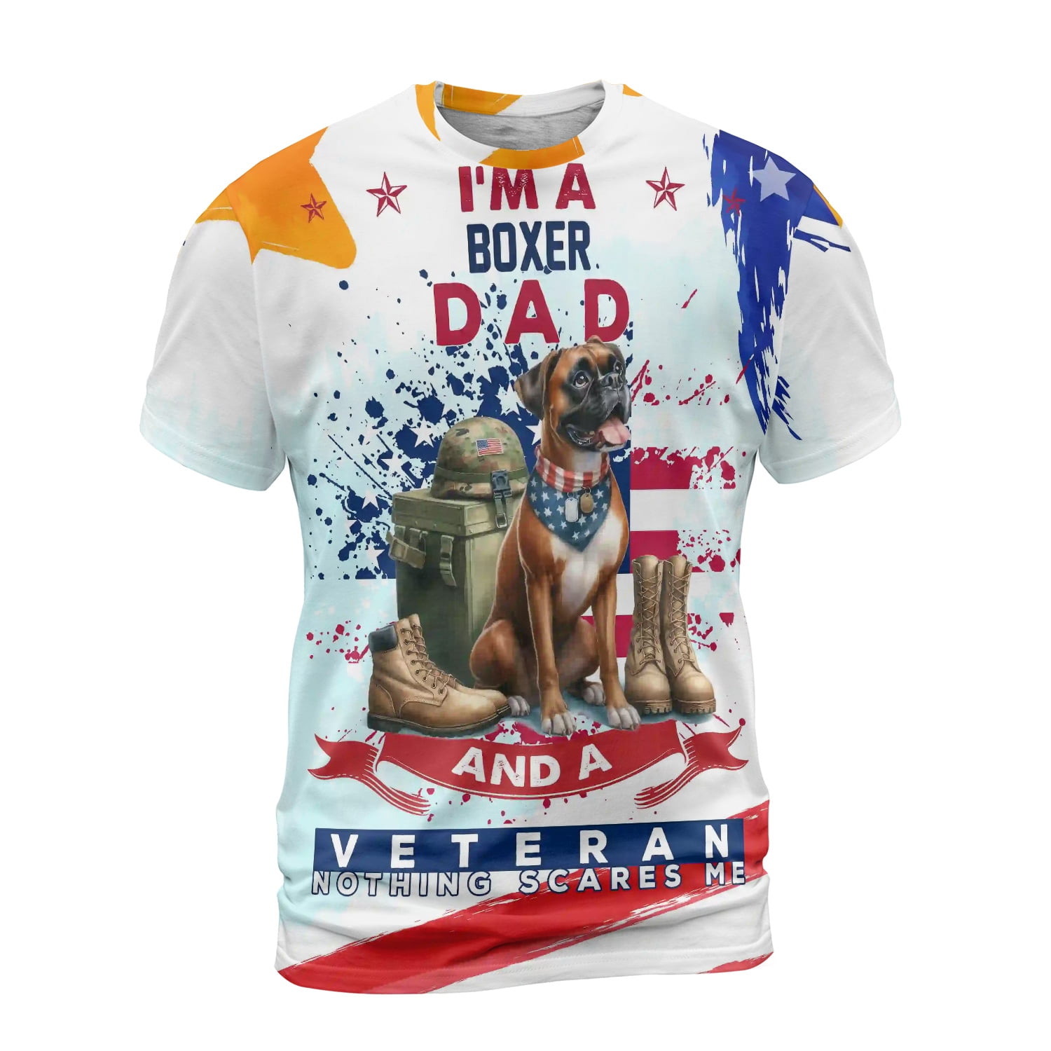 I'm a Boxer Dad and a Veteran, Nothing Scares me Happy Father's Day All ...