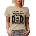 thumbnail image 1 of I'm a Camping Dad, Like a Normal Dad Only Much Cooler, Tan T-Shirt, XL, 1 of 5