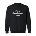 thumbnail image 1 of I'm a Capricorn. (Duh.) Crewneck Sweatshirt, 1 of 3
