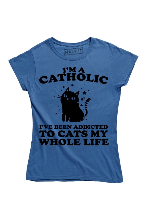 I'm a Catholic Top Fashion Funny Animal Lover Cat Crazy Lady Pet Cats Tee Shirt