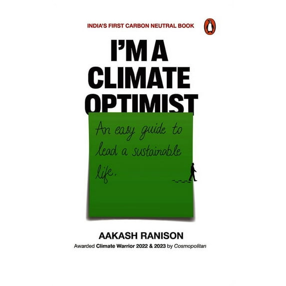 I'm a Climate Optimist : An Easy Guide to Lead a Sustainable Life (Paperback)