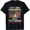 thumbnail image 1 of I'm a Dad Grandpa and a Veteran nothing scares me T-Shirt, 1 of 4