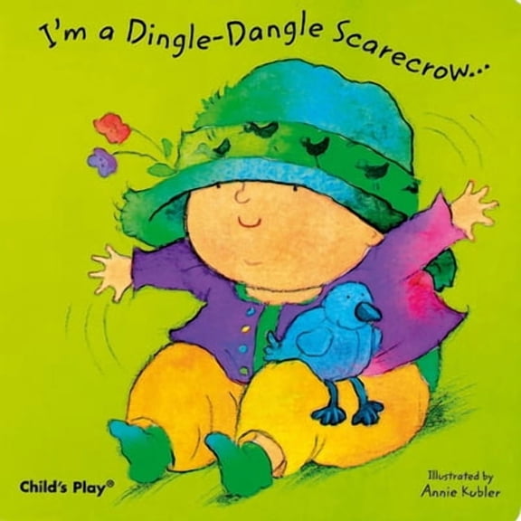 Pre-Owned I'm a Dingle-Dangle Scarecrow, by Annie-Kubler, Board book, JUVENILE FICTION / Animals / Birds, English