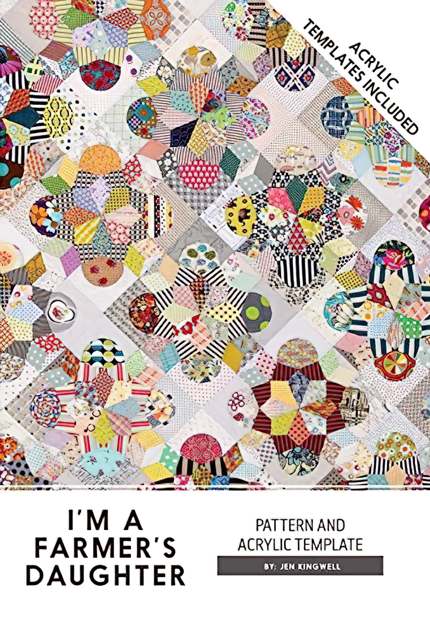 I'm a Farmer's Daughter Quilt Pattern and Template by Jen Kingwell ...