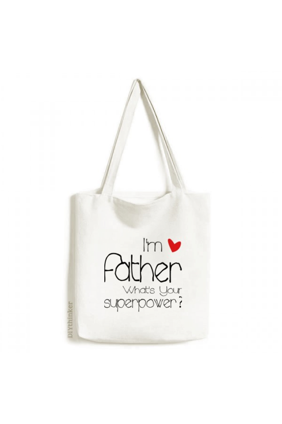 I'm a Father What's your Superpower Tote Canvas Bag Shopping Satchel Casual Handbag