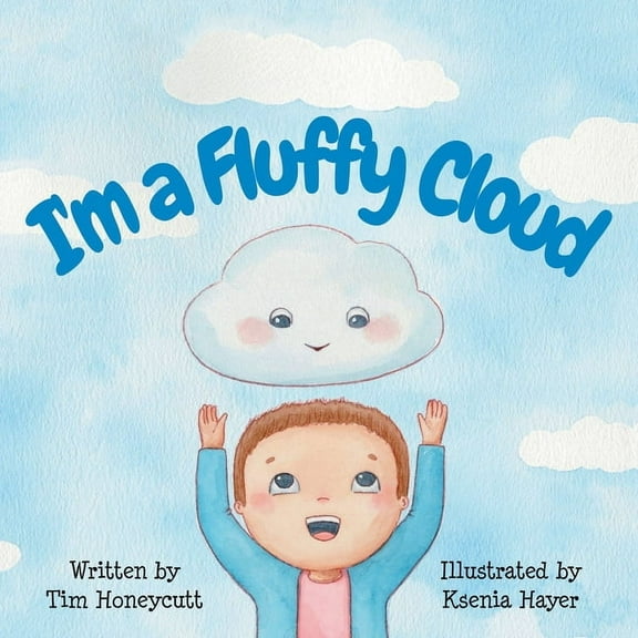 I'm a Fluffy Cloud (Paperback)