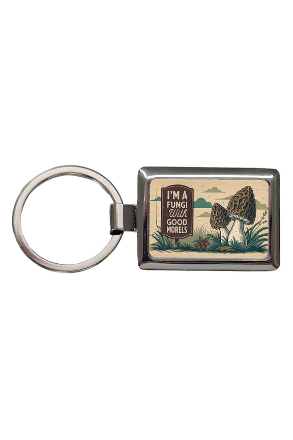 I'm a Fungi Fun Guy with Good Morels Morals Funny Metal Rectangle Keychain