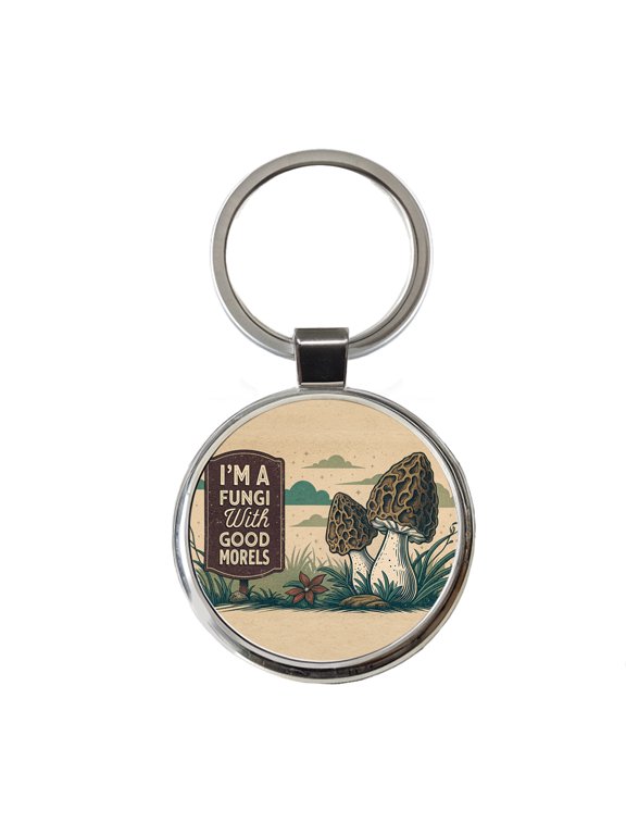 I'm a Fungi Fun Guy with Good Morels Morals Funny Metal Round Keychain