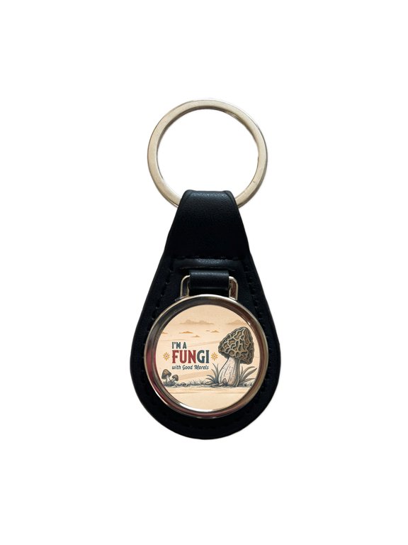 I'm a Fungi with Good Morels Retro Fun Guy Morel Mushroom Funny Metal Black Leather Keychain