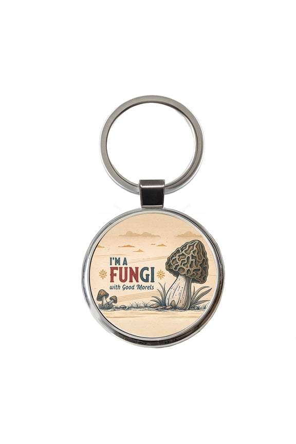 I'm a Fungi with Good Morels Retro Fun Guy Morel Mushroom Funny Metal Round Keychain