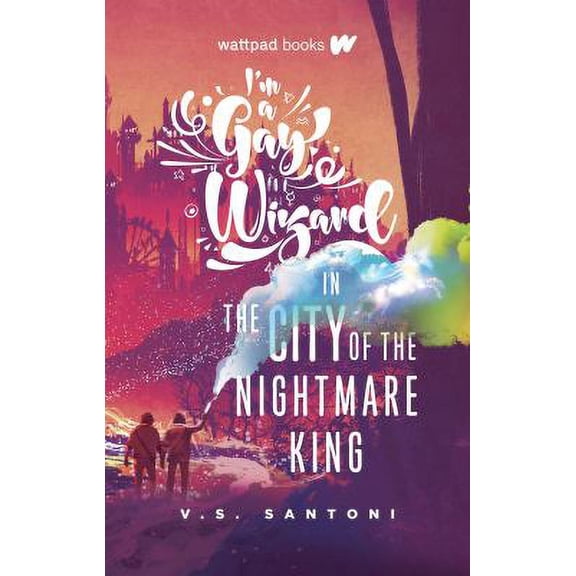 Pre-Owned I'm a Gay Wizard in the City of the Nightmare King (Paperback) 1989365361 9781989365366