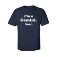 thumbnail image 1 of I'm a Gemini. (Duh.) Adult Short Sleeve T-shirt, 1 of 4