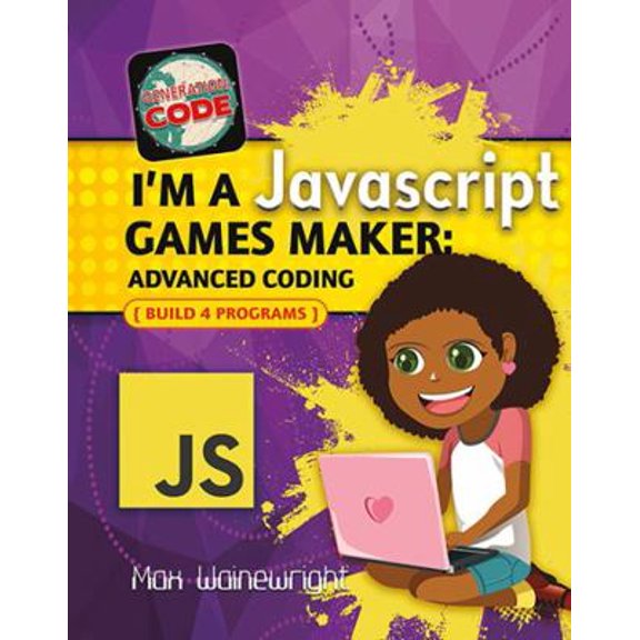 Pre-Owned I'm a JavaScript Games Maker: Advanced Coding (Library Binding) 0778735184 9780778735182