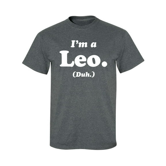 I'm a Leo. (Duh.) Adult Short Sleeve T-shirt