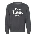 thumbnail image 1 of I'm a Leo. (Duh.) Crewneck Sweatshirt, 1 of 3