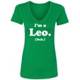 thumbnail image 1 of I'm a Leo. (Duh.) Womens V-Neck T-Shirt, 1 of 2