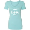 thumbnail image 1 of I'm a Leo. (Duh.) Womens V-Neck T-Shirt, 1 of 3